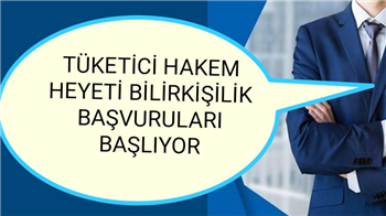 TÜKETİCİ HAKEM HEYETİ BİLİRKİŞİ İLANI