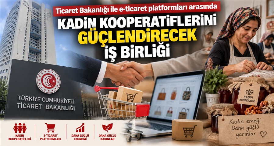 KADIN KOOPERATİFLERİNE E-TİCARETTE GÜÇLÜ DESTEK 
